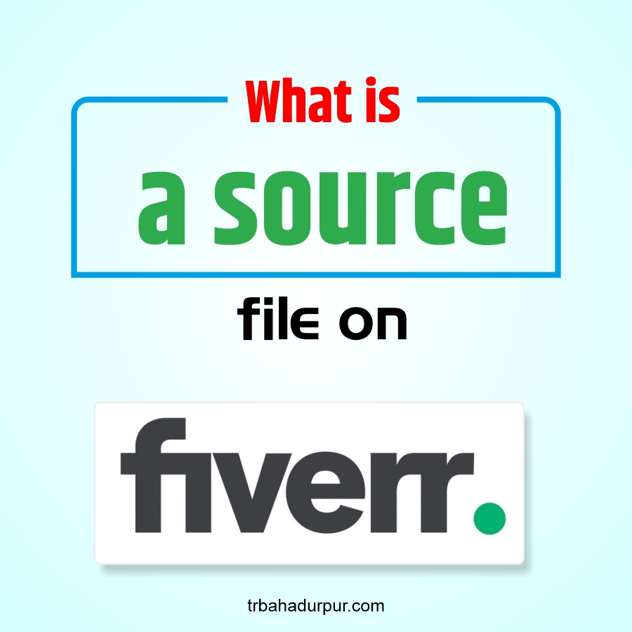 What is a source file on fiverr