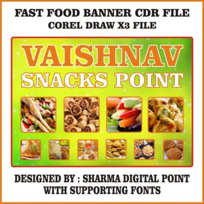 Vaishnav Snacks Point - Banner Cum Flex - CDR File With Fonts
